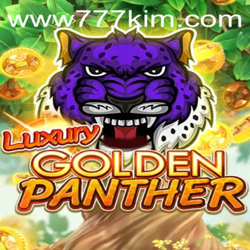 Experience the Thrills of LUXURYGOLDENPANTHER with 777kim PH Login