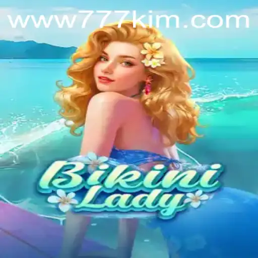 Exploring the Thrills and Techniques of BikiniLady with a Focus on 777kim PH Login